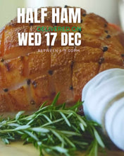 Load image into Gallery viewer, HALF New Zealand Champagne Ham Boneless (4-5kg) Delivery: Wed 17th Dec between 6-9.00pm