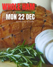 Load image into Gallery viewer, WHOLE New Zealand Pork Champagne Ham Bone-In 9-10kg Delivery Mon 22nd December between 6-9.00pm
